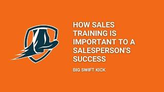 How Sales Training is Important to a Salesperson's Success