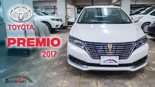 A Tour of the Toyota Premio F 2017: What You Need to Know | Features | DASHBOARD AUTO