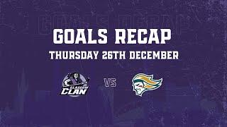 GOALS RECAP - 26/12/24 - Glasgow Clan 5 Belfast Giants 1