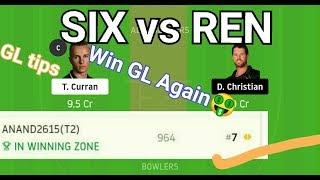 SIX vs REN dream11 Winning team ! GL Winning proofs ! Pitch report