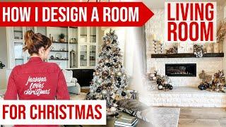 How I DESIGN for CHRISTMAS - Living Room