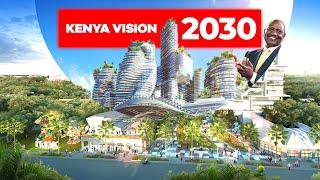 The 15 Mega Construction Projects That'll Make KENYA The Giant of East Africa By 2030