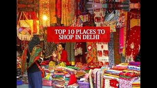 Top 10 Delhi Markets for Shopping