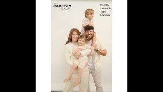 The Hamilton Review Ep. 264: Lauren and Nick Mulenos: Hosts of the Boy Girl Mom (and Dad!) Podcast