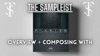 The Sampleist -  Pianism by String Audio - Overview - Composing With