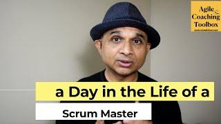 A day in the life of a Scrum Master #agileCoachingToolbox