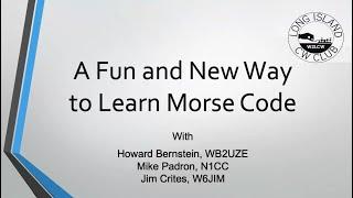 A Fun & New Way To Learn Morse Code ~ 04/10/2024