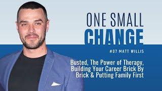 #7 Matt Willis – Busted, The Power Of Therapy, Building Your Career and Putting Family First