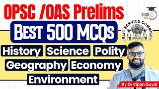 OPSC OAS OCS Prelims Marathon Class | Best 500 MCQs for OPSC Special By Dr Vipan Goyal | StudyIQ PCS