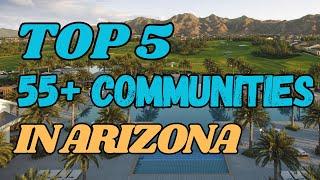 Ranking The Best 55+ Communities In Arizona - Which Retirement Communities Are The Best in Phoenix?