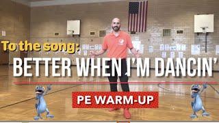 PhysEdZone: “Better When I’m Dancing” PE Dance Fitness Warm-Up | Brain Break