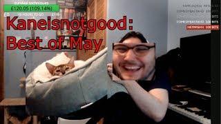 Kaneisnotgood: Best of May