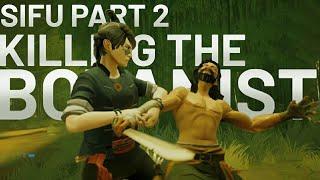 SIFU PART 2 || KILL THE BOTANIST