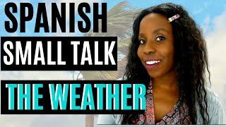 How to Talk About the Weather in Spanish (start a conversation!)