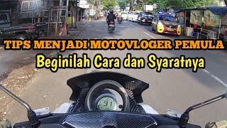 KALIAN HARUS TAU , CARA MENJADI YOUTUBER MOTOVLOG PEMULA