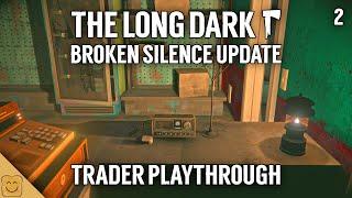 The Long Dark Broken Silence Update - Trader Playthrough Part 2 - Tales from the Far Territory