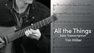 Tim Miller - "All the Things" Solo Transcription