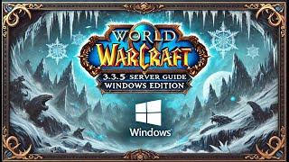 How to Create Your Own Windows Based 3.3.5 WoW WotLK AzerothCore Server With/Without Modules [2025]