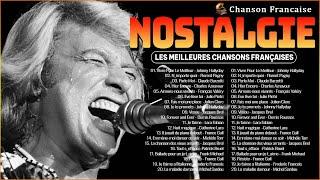 Nostalgies Francaises Années 70 80 90  Meilleures Chansons en Françaises de tous les temps