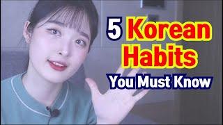 5 Korean Habits You Must Know