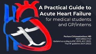 Acute Heart Failure Guide for MS/Intern 2023 - หัวใจล้มเหลวเฉียบพลัน สำหรับนักเรียนแพทย์/แพทย์ทั่วไป