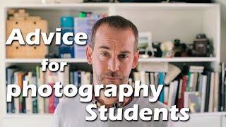 Advice for Photography Students