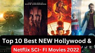 TOP 10 Best SCI FI  2022 Movies |New Hollywood & Netflix SCI FI Movies  2022| BEST SCI FI Movies|