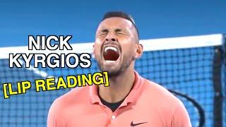 Nick Kyrgios - Lip Reading