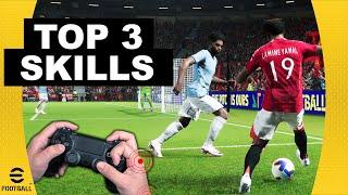 eFootball | TOP 3 SKILLS TUTORIAL - BEST SKILLS TO IMPROVE YOUR DRIBBLING!