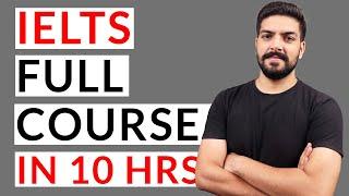 IELTS Full Course in 10 hours - 2025