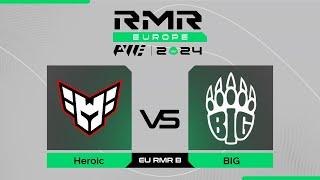 Heroic проти BIG | PWE CS2 EU RMR B 2024