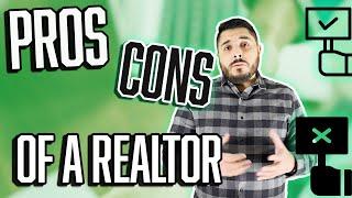 What Are The Pros and Cons Of Hiring A Real Estate Agent?