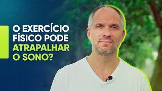 O exercício físico pode atrapalhar o sono?