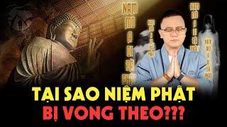 Lí do Niệm Phật bị Vong Theo trong thời kỳ Mạt Pháp???