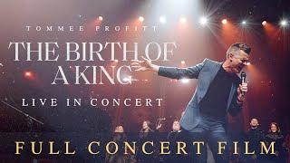 THE BIRTH OF A KING: LIVE IN CONCERT - Tommee Profitt