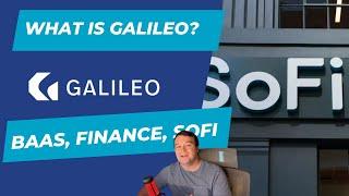 SoFi's Galileo Explained - Why BaaS and Embedded Finance Matter to SoFi