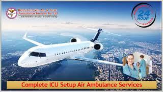 Safe Transportation Avail on Panchmukhi Air Ambulance from Guwahati and Kolkata