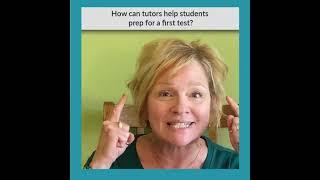 How Tutors Can Help Students Prep For A First Test