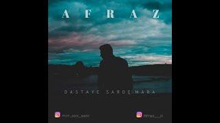 Afraz - Dastaye Sarde Mara