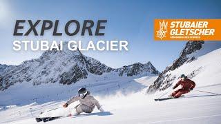 Explore | Stubaier Gletscher