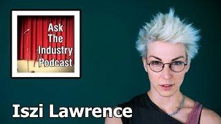 EP08 - Iszi Lawrence - Branding as a comedian | Ask The Industry Podcast