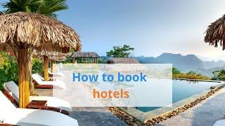 HOW TO WE BOOK HOTELS AND SAVE MONEY