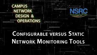 NMM2.0: Configurable vs Static Network Monitoring Tools