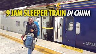 Pengalaman Naik Keretapi Sleeper Train di China selama 9 Jam, Travelog Lijiang ke Kunming China.