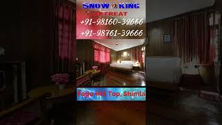 shimla hotel rooms || Snow King Retreat ||  #shimla #hotelrooms  #kufri  #hotel #shimlahotels