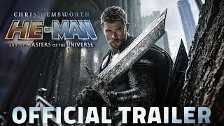 HE-MAN: Master of the Universe – Official Trailer | Chris Hemsworth