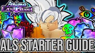 The ULTIMATE Starter Guide In Anime Last Stand!