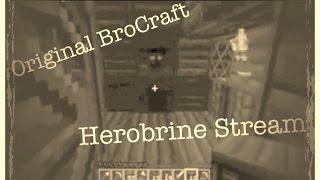 Original Herobrine Stream by BroCraft | Herobrine | Minecraft |