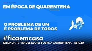 VT "O problema de um é problema de todos" - TV Verdes Mares (2020)