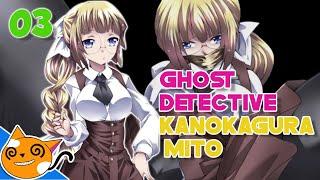 Ghost Detective Kanokagura Mito | Part 3 (Ending)